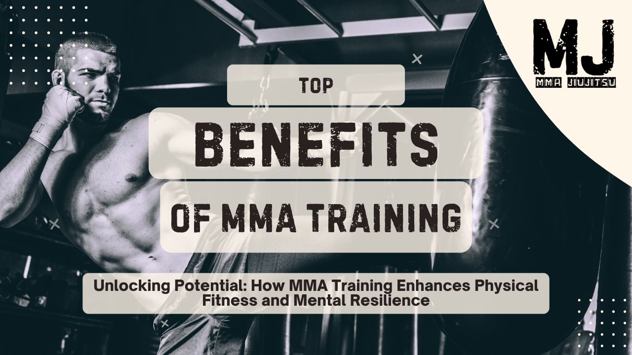 Top Benefits of MMA Training for Mind and Body